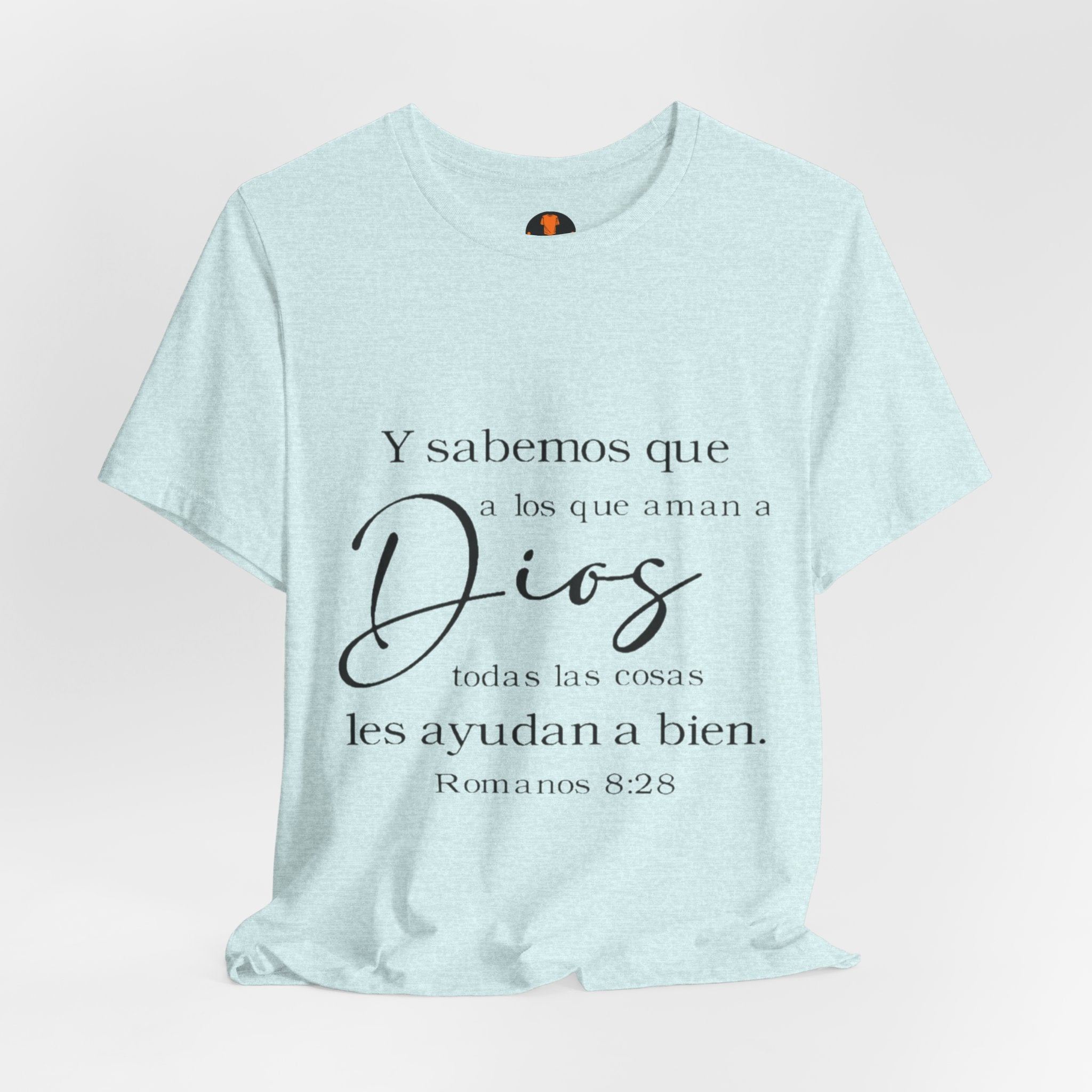 Christian Tee - Spanish Verse "Dios" Shirt (Romanos 8:28)