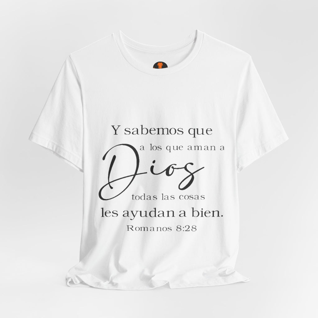 Christian Tee - Spanish Verse "Dios" Shirt (Romanos 8:28)