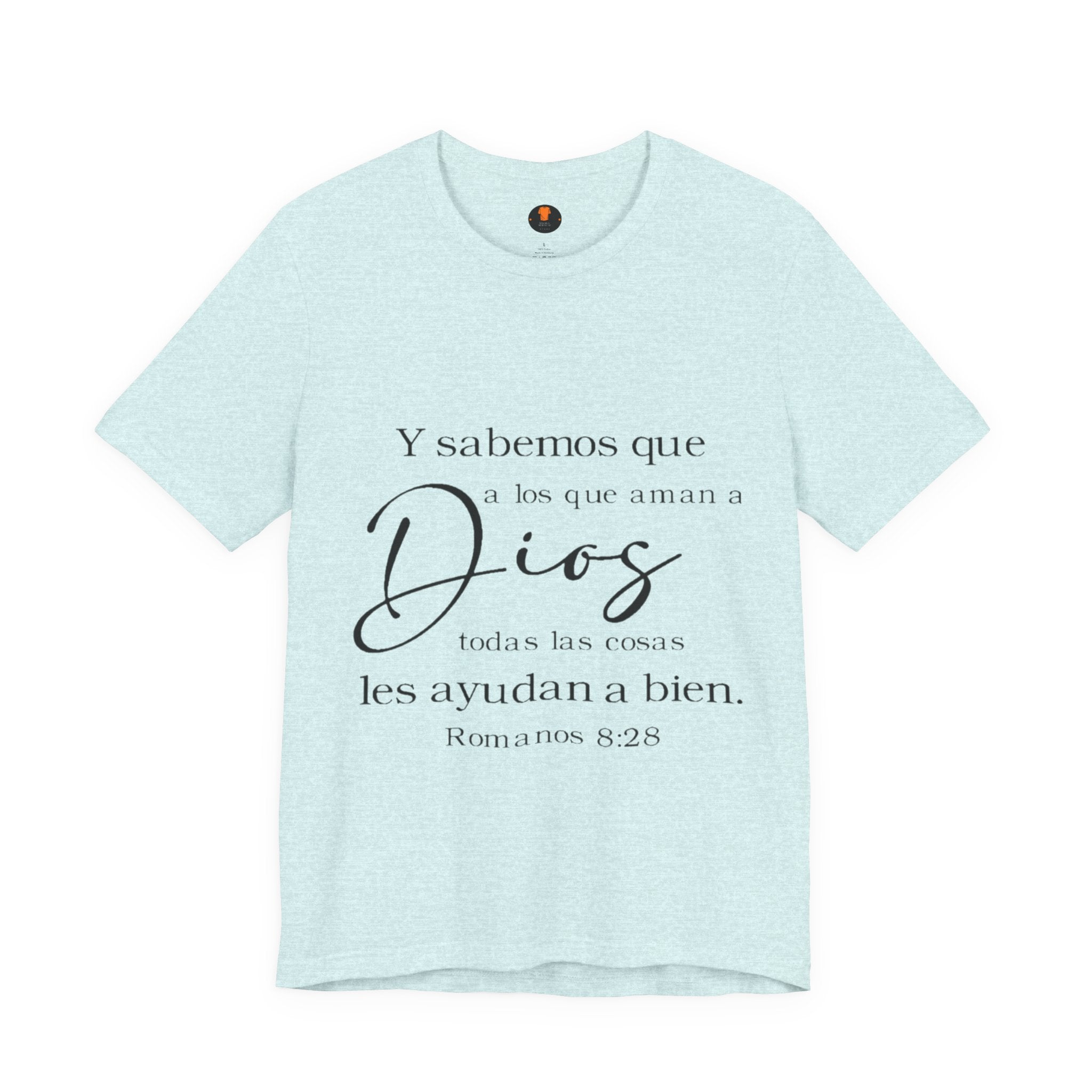 Christian Tee - Spanish Verse "Dios" Shirt (Romanos 8:28)