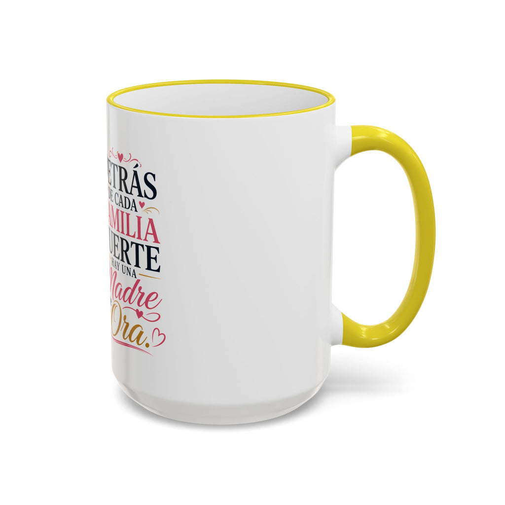 Accent Rim & Handle Mug — Spanish "Detrás de Cada Familia Fuerte Hay Una Madre Que Ora" Inspirational Coffee Mug