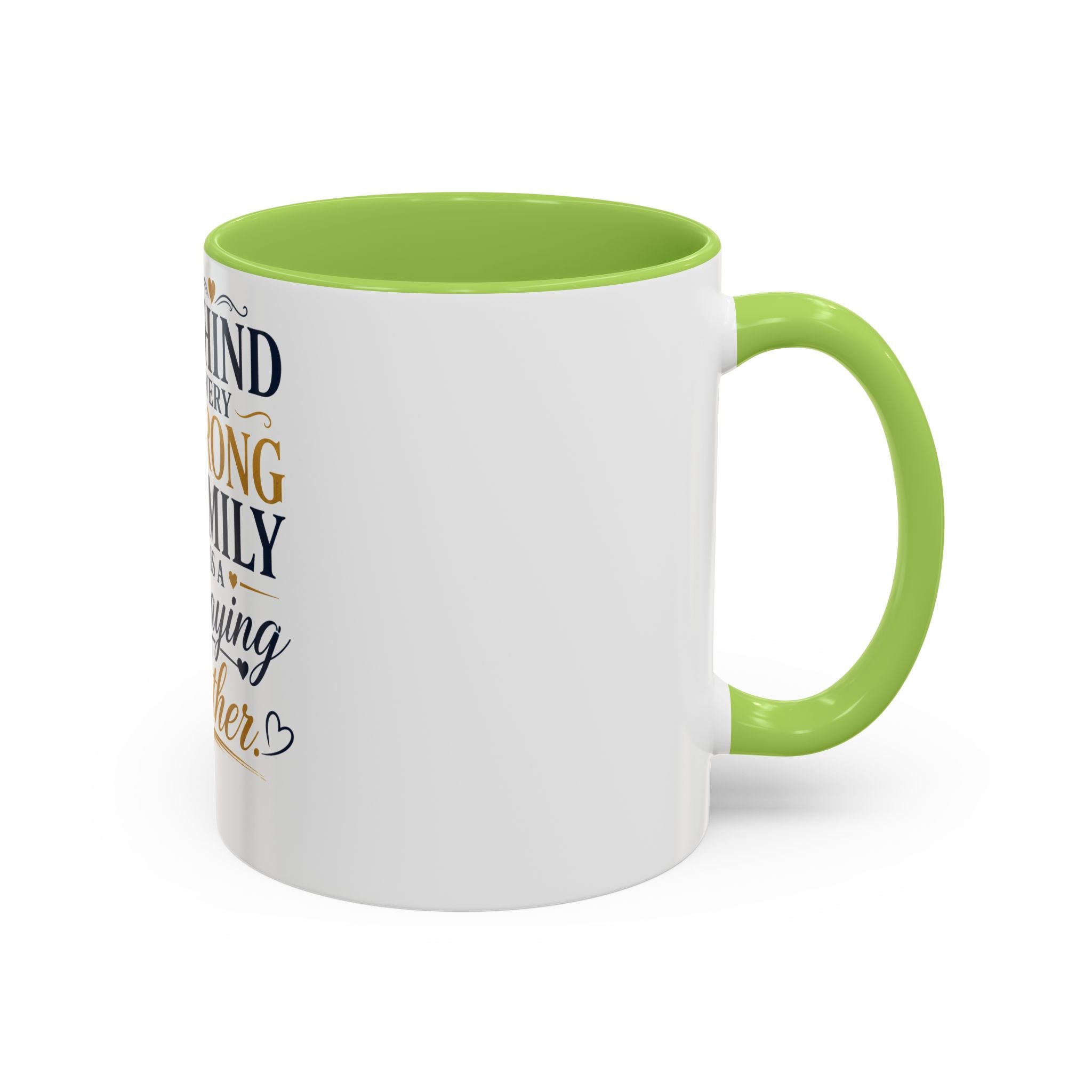 Inspirational "Praying Mother" Accent Coffee Mug — Behind Every Strong Family