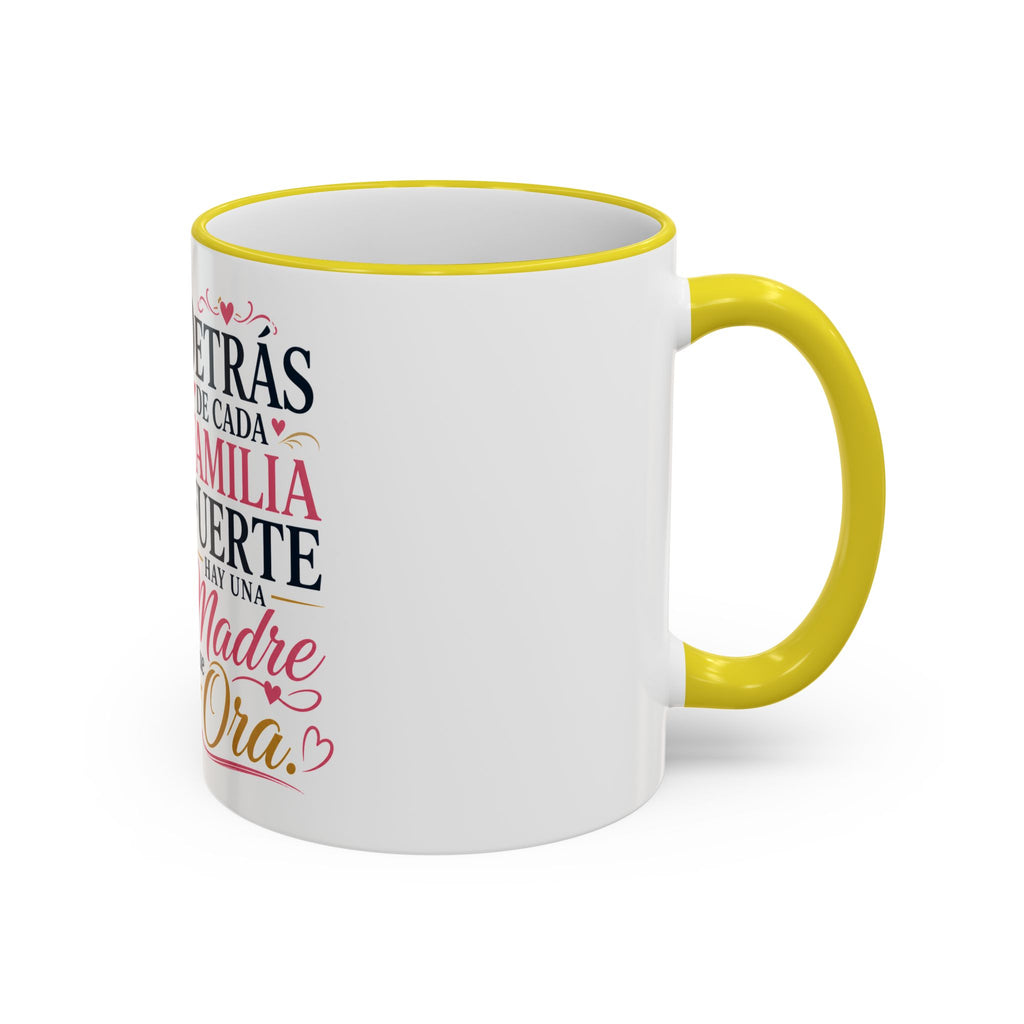 Accent Rim & Handle Mug — Spanish "Detrás de Cada Familia Fuerte Hay Una Madre Que Ora" Inspirational Coffee Mug