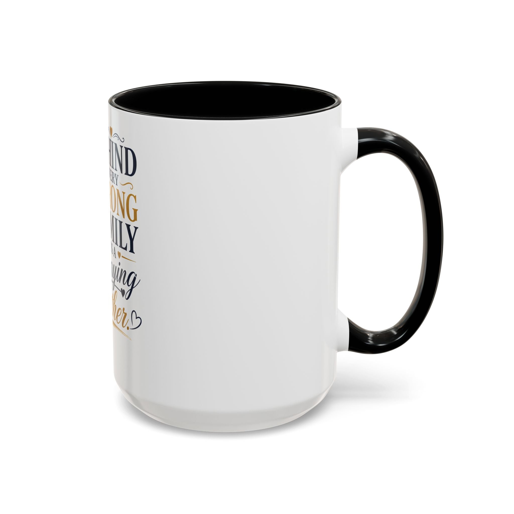 Inspirational "Praying Mother" Accent Coffee Mug — Behind Every Strong Family