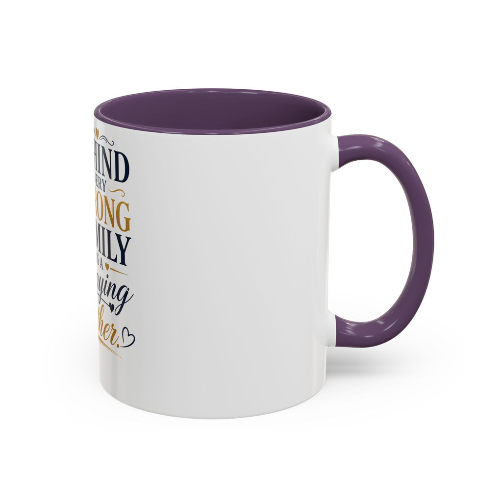 Inspirational "Praying Mother" Accent Coffee Mug — Behind Every Strong Family