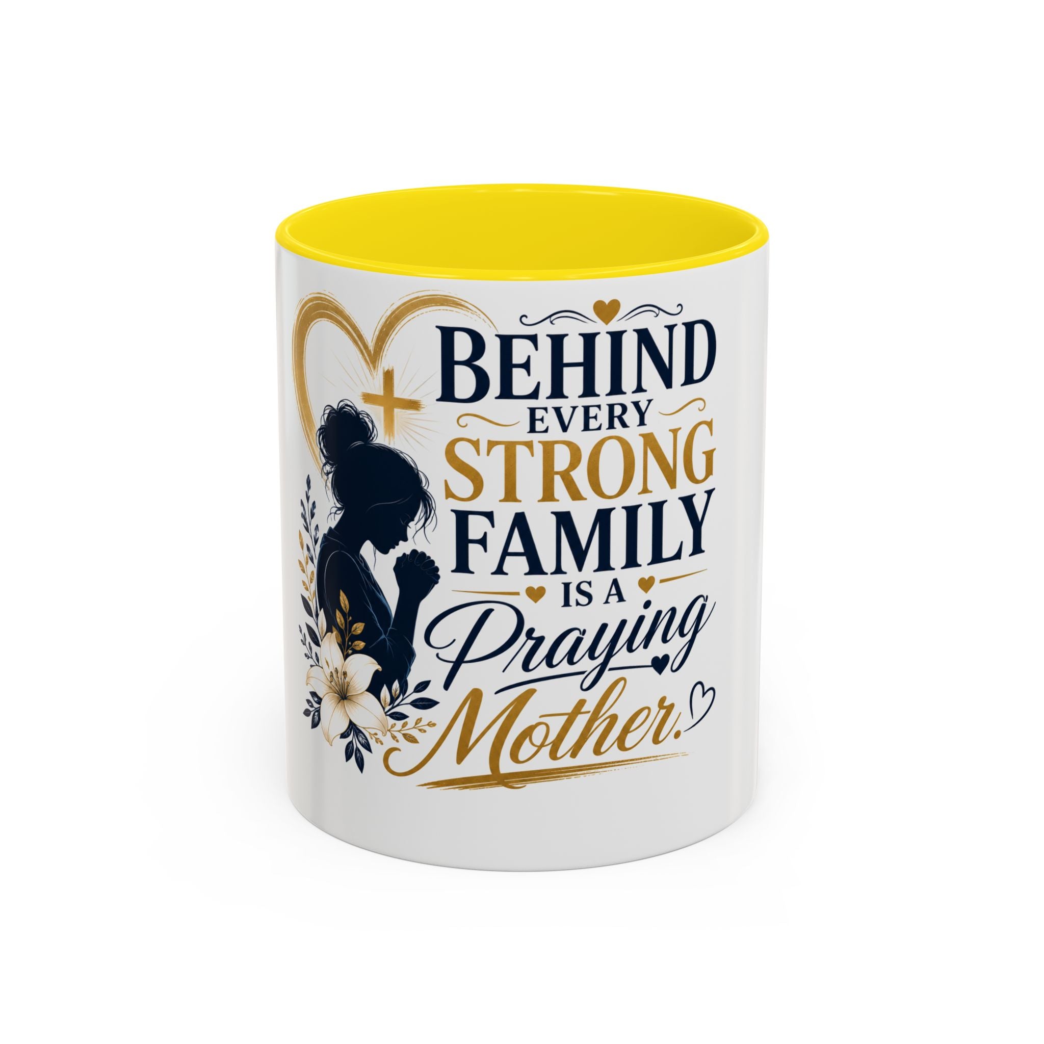 Inspirational "Praying Mother" Accent Coffee Mug — Behind Every Strong Family