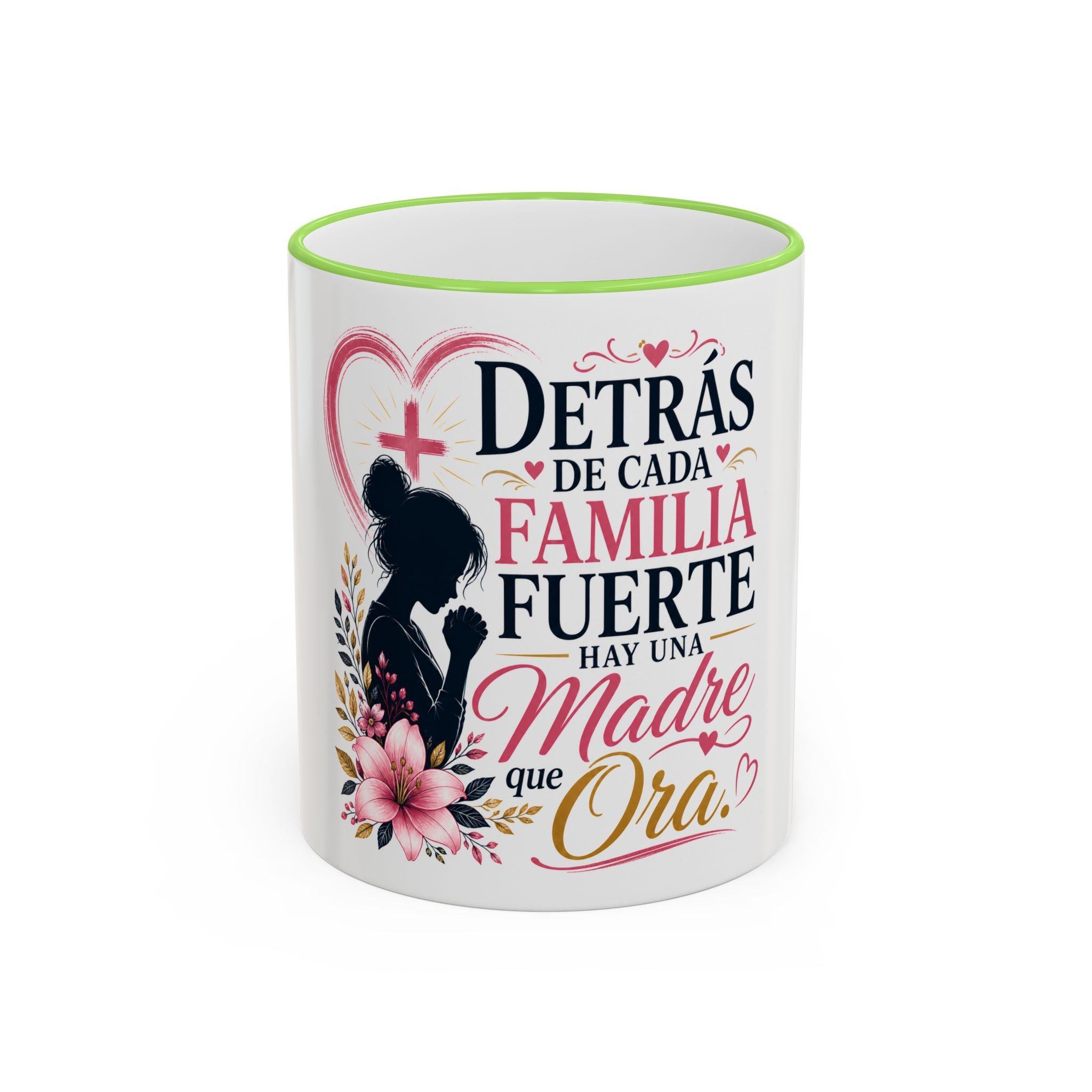 Accent Rim & Handle Mug — Spanish "Detrás de Cada Familia Fuerte Hay Una Madre Que Ora" Inspirational Coffee Mug