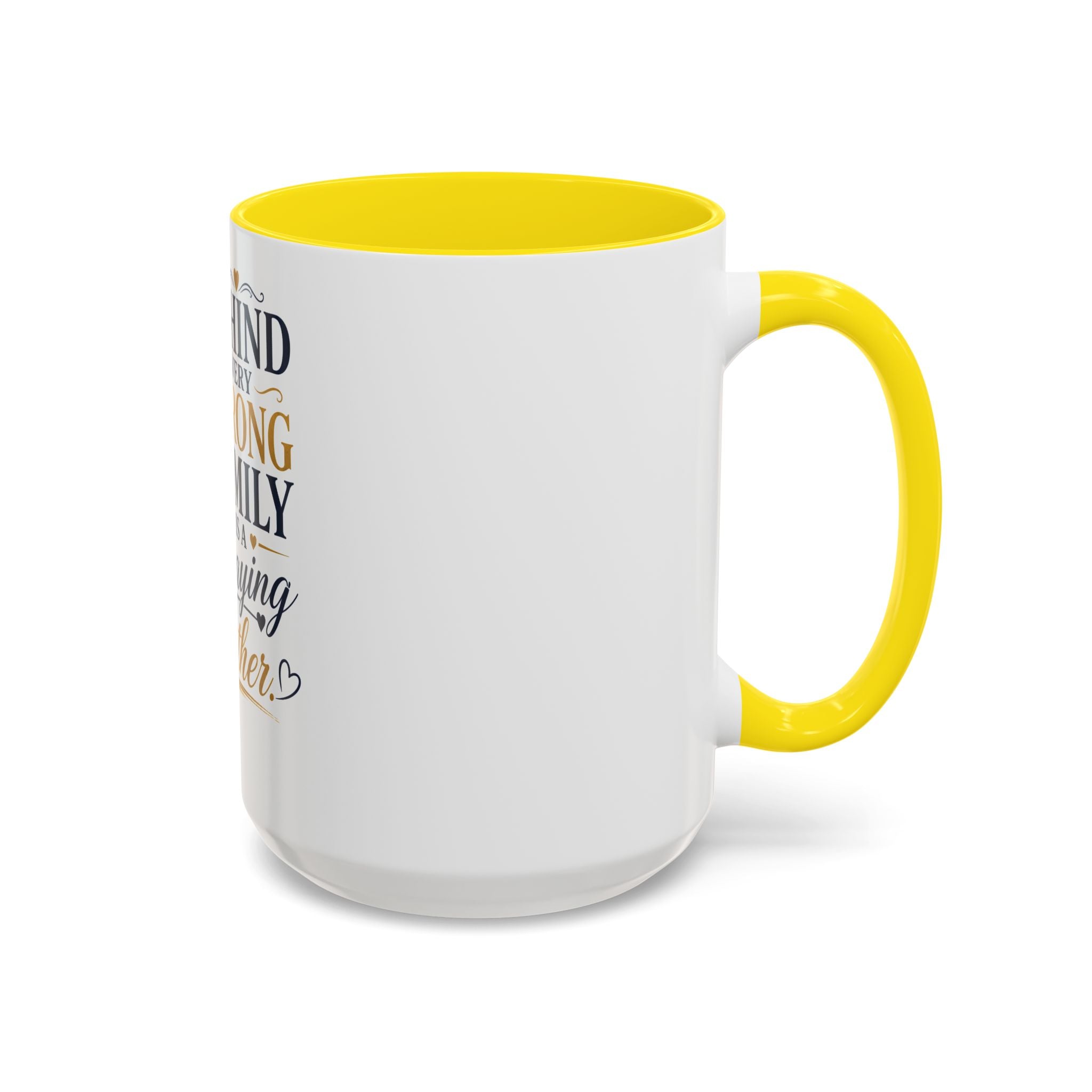 Inspirational "Praying Mother" Accent Coffee Mug — Behind Every Strong Family