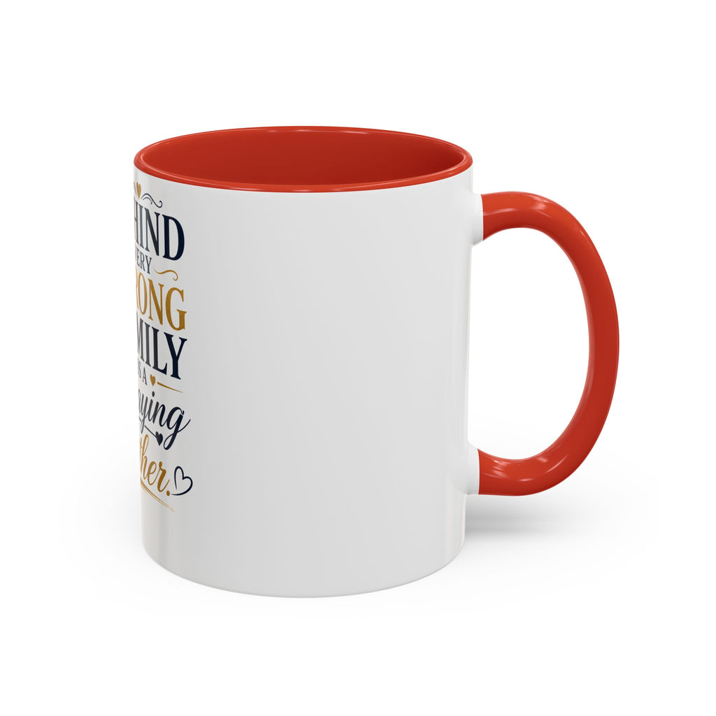 Inspirational "Praying Mother" Accent Coffee Mug — Behind Every Strong Family