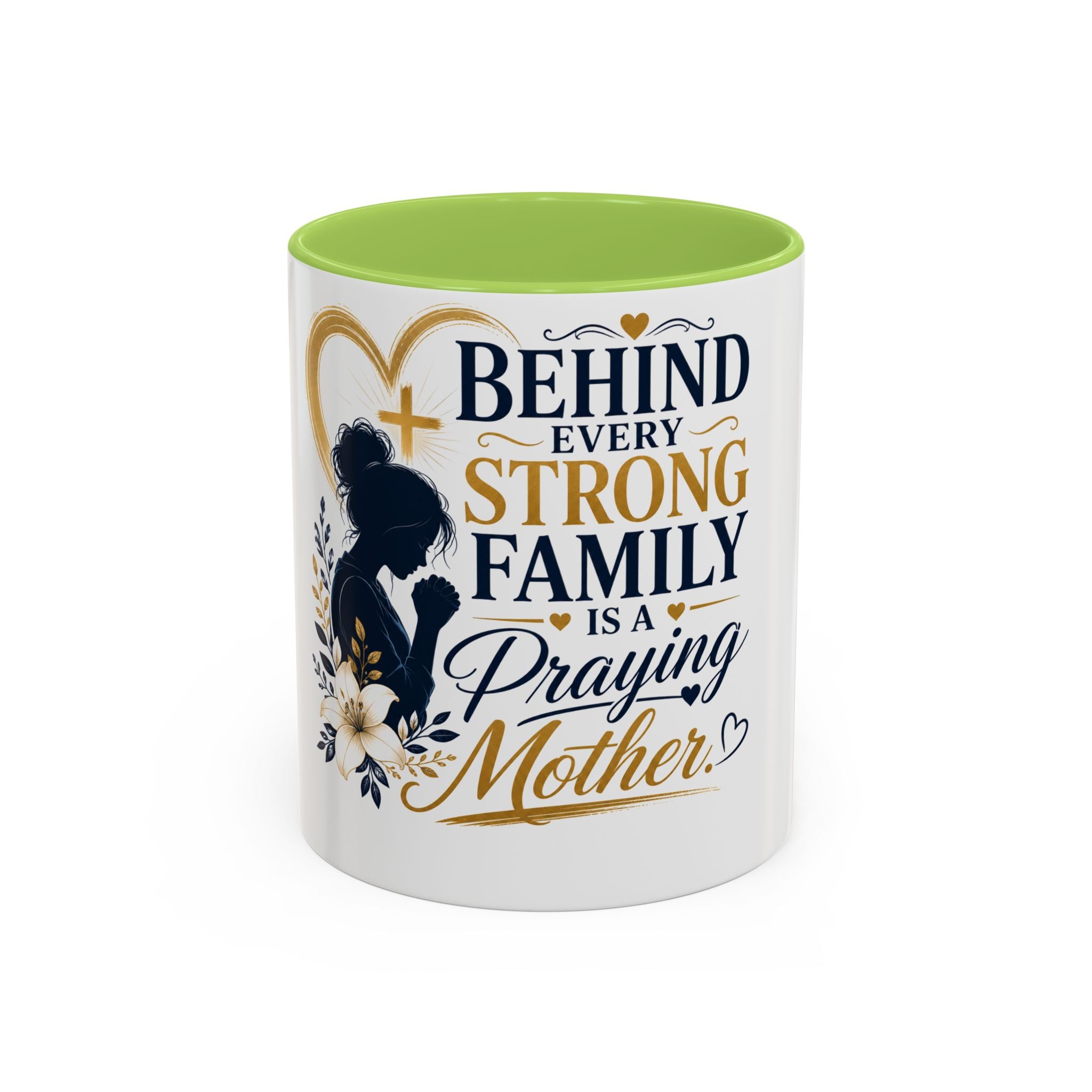 Inspirational "Praying Mother" Accent Coffee Mug — Behind Every Strong Family
