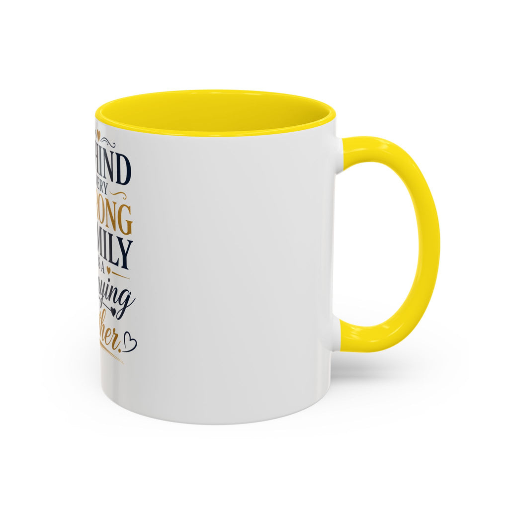 Inspirational "Praying Mother" Accent Coffee Mug — Behind Every Strong Family