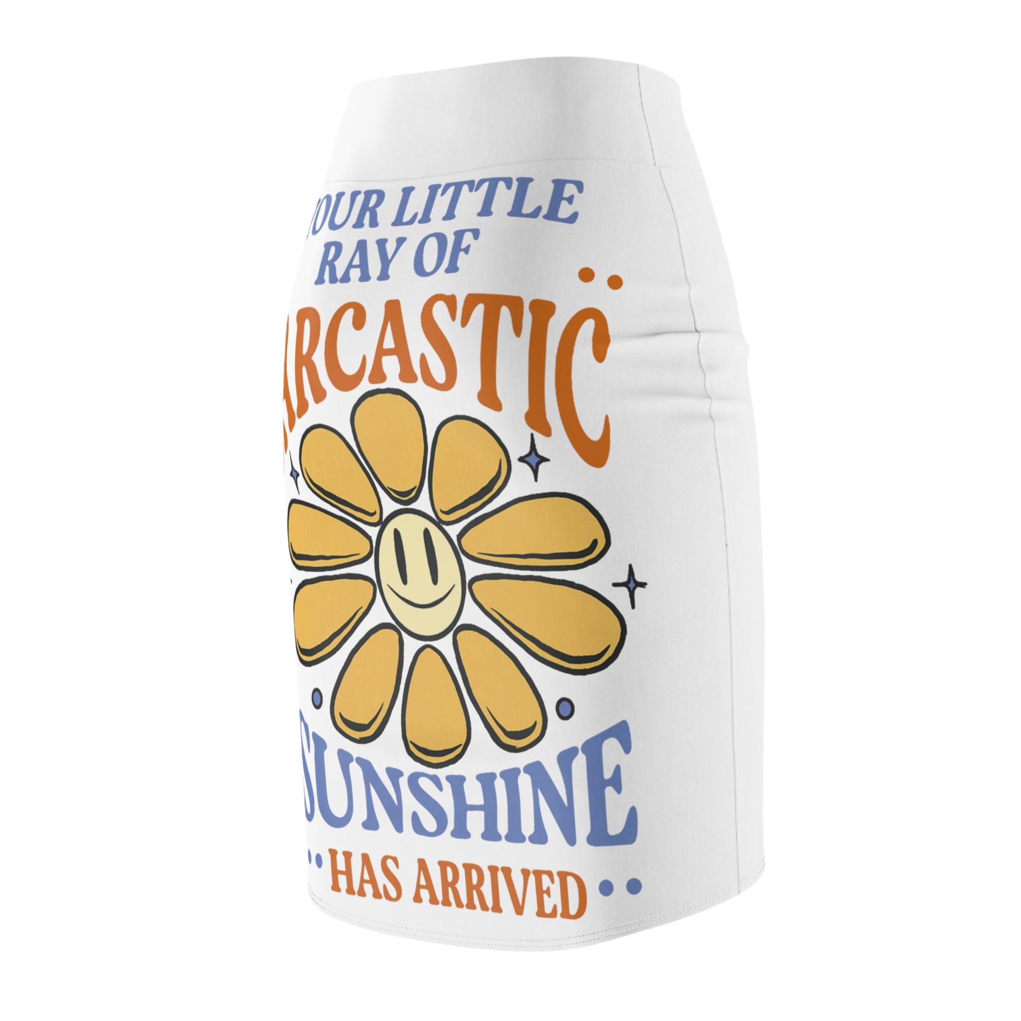 Pencil Skirt — "Your Little Ray of Sarcastic Sunshine" Floral Graphic